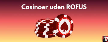 Casino uden ROFUS i Danmark - En Guide til Udenlandske Spilmuligheder