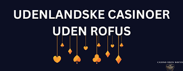 Casino uden ROFUS i Danmark Spil uden begrænsninger