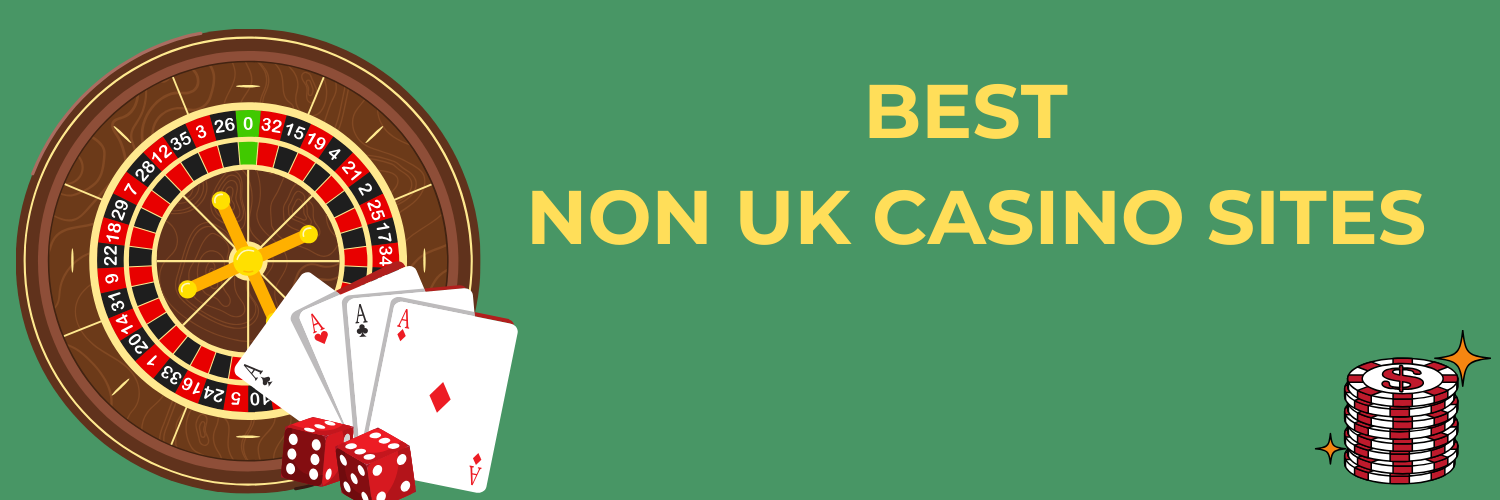 Exploring Non-UK Regulated Casinos for UK Players