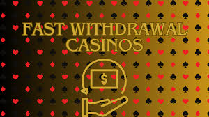 Fast Withdrawal Casinos The Best Choice for Instant Payouts Fast Withdrawal Casinos The Best Choice for Instant Payouts