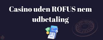 Udenlandsk Casino Uden ROFUS Din Guide til Spiloplevelser Udenlandsk Casino Uden ROFUS Din Guide til Spiloplevelser